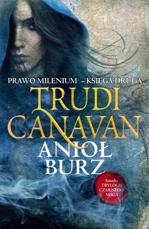 Prawo millenium. Księga druga. Anioł burz