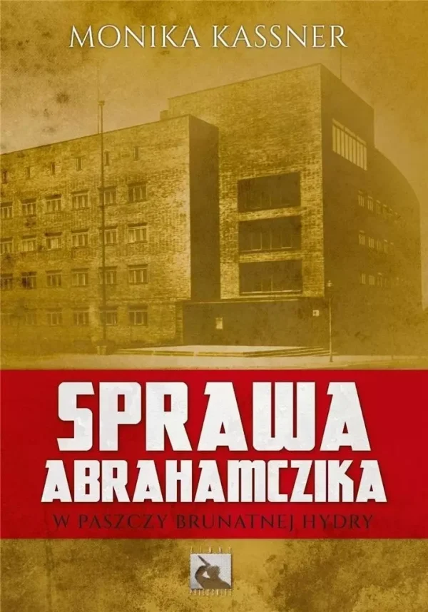 cdae5207-sprawa-abrahamczika.webp Sprawa Abrahamczika. W paszczy brutalnej hydry