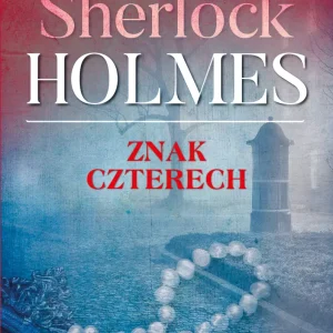 Sherlock Holmes. Znak czterech
