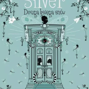 Silver. Druga księga snów