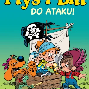 Ptyś i Bill. Do ataku! Tom 1