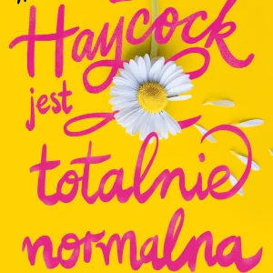Ellie Haycock jest totalnie normalna