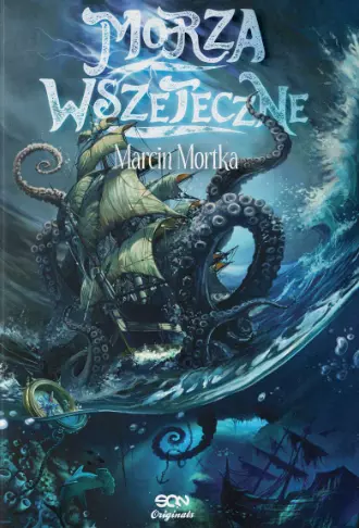 Morza Wszeteczne | Pirackie fantasy pełne magii i humoru | II wydanie
