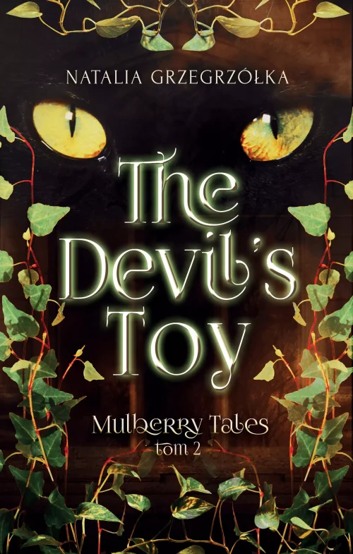 Mulberry Tales. Tom 2. The Devil's Toy