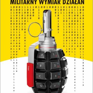 Cyberwalka. Cyberwalka. Militarny wymiar działań