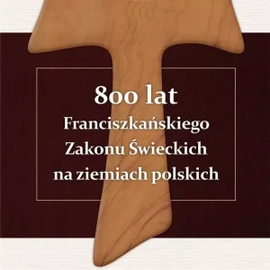 800 lat Franciszkańskiego Zakonu Świeckich na...