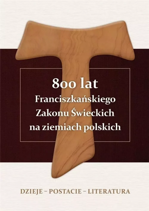 800 lat Franciszkańskiego Zakonu Świeckich na...