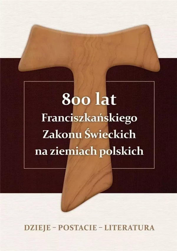 800 lat Franciszkańskiego Zakonu Świeckich na...