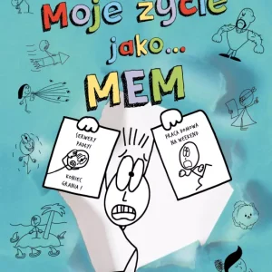 Moje życie jako... mem