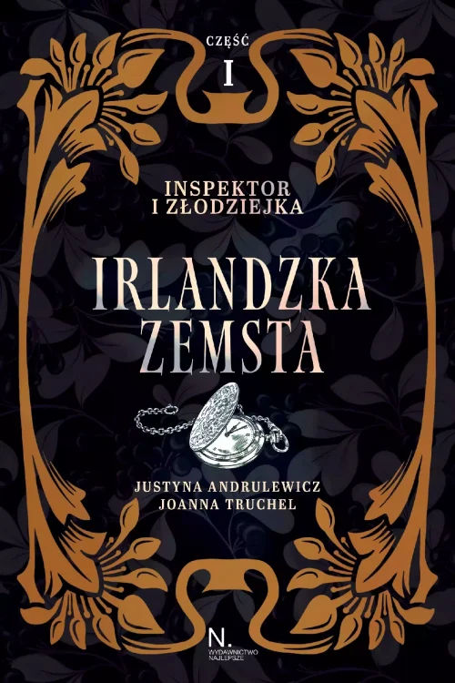 Inspektor i złodziejka. Irlandzka zemsta Tom I, Część I