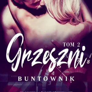 Grzeszni. Tom 2. Buntownik