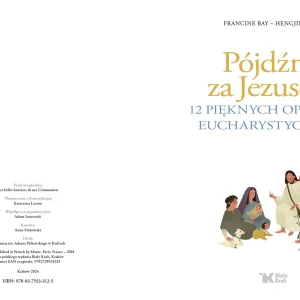 Pójdźmy za Jezusem! 12 pięknych opowieści eucharystycznych