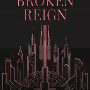 Broken Reign