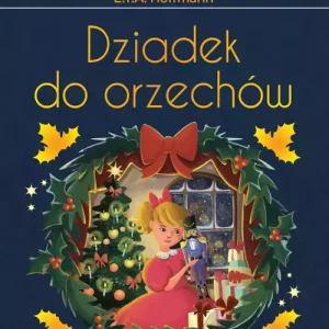 Dziadek do orzechów. Wydanie ekskluzywne
