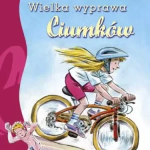 Wielka wyprawa Ciumków