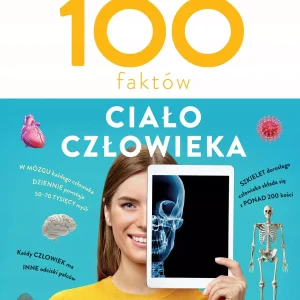100 faktów. Ciało człowieka