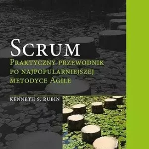 Scrum. Praktyczny przewodnik po...