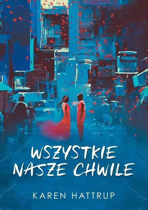 Wszystkie nasze chwile
