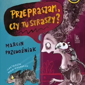 Przepraszam, czy tu straszy?
