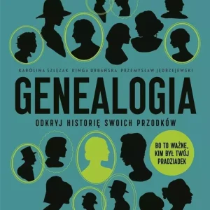 Genealogia. Odkryj historię swoich przodków