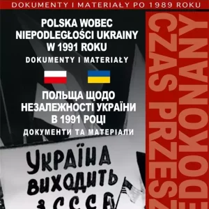 Polska wobec niepodległości Ukrainy w 1991 roku