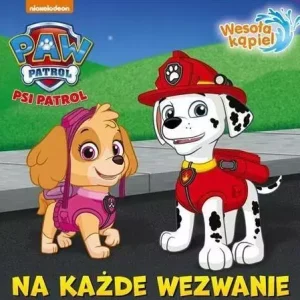 Psi patrol. Na każde wezwanie.
