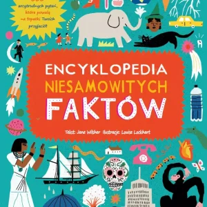 Encyklopedia niesamowitych faktów
