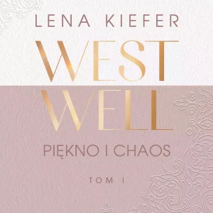 Westwell. Piękno i chaos