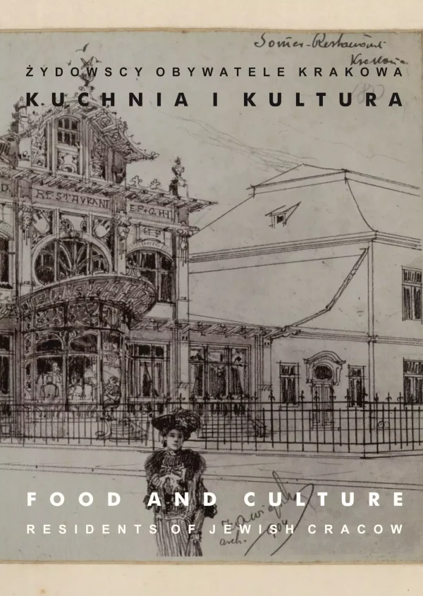 Żydowscy obywatele Krakowa .Tom 3. Kuchnia i kultura