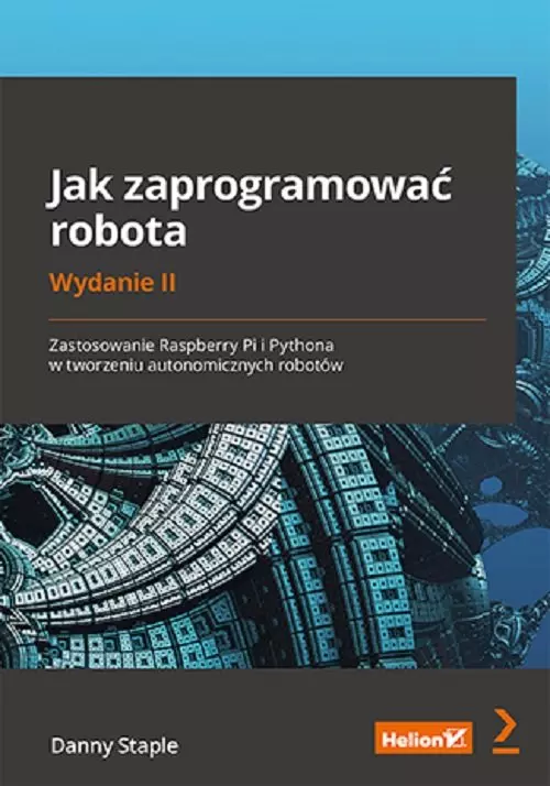 Jak zaprogramować robota Zastosowanie Raspberry Pi i Pythona w tworzeniu autonomicznych robotów