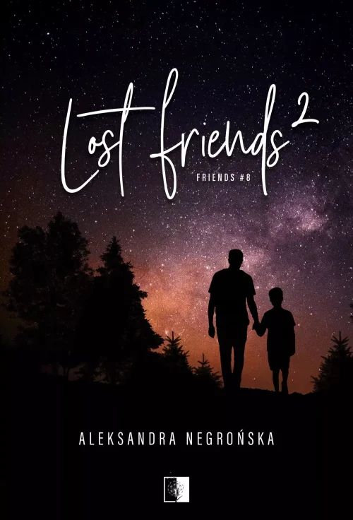 Lost Friends 2. Seria Friends. Tom 8