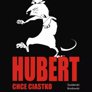 Hubert chce ciastko