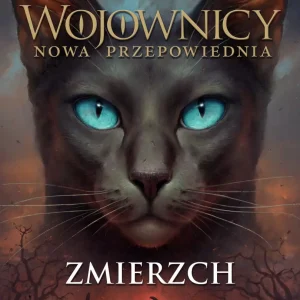 Zmierzch. Wojownicy Nowa Przepowiednia Tom V wyd.2