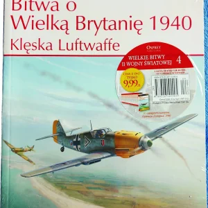 Wielkie bitwy II wojny światowej. Bitwa o Wielką Brytanię 1940 r. Klęska Luftwaffe + DVD