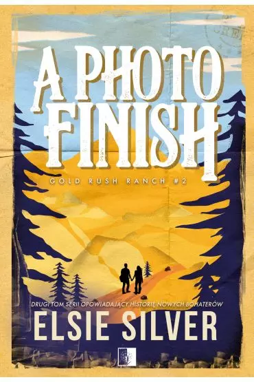 Gold Rush Ranch. Tom 2. A Photo Finish