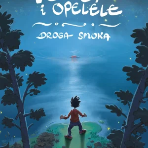Tomek i Opelele. Droga Smoka
