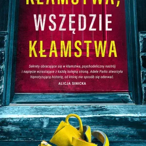 Kłamstwa, wszędzie kłamstwa