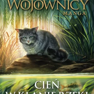 Cień w Klanie Rzeki. Wojownicy. Manga