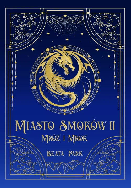 Miasto smoków. Mróz i mrok. Tom 2
