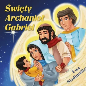 Święty Archanioł Gabriel - bajka