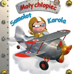 Samolot Karola. Mały chłopiec