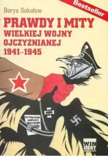 da8d945-prawdy-i-mity-wielki.webp Prawdy i mity wielkiej wojny ojczyźnianej 1941-194
