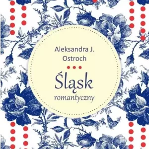 Śląsk romantyczny
