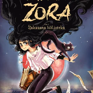 Czarownica Zora. Zakazana biblioteka. Tom 2