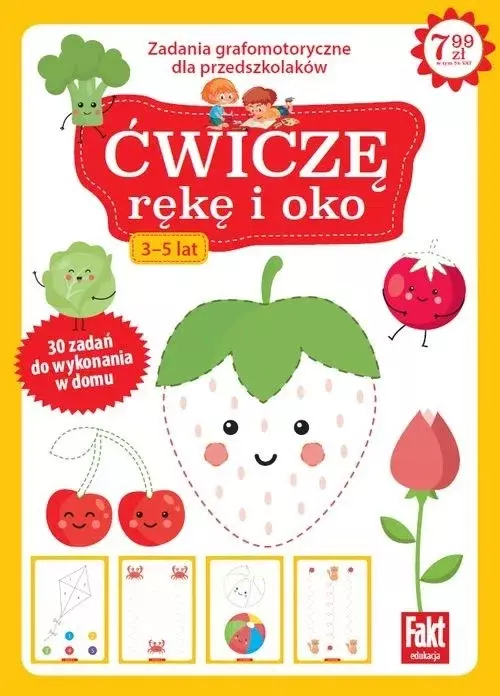 Ćwiczę rękę i oko. Zabawy grafomotoryczne dla przedszkolaków 3-5 lat. Fakt dzieciom 3/2021