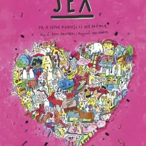 To, o czym dorośli Ci nie mówią. Sex