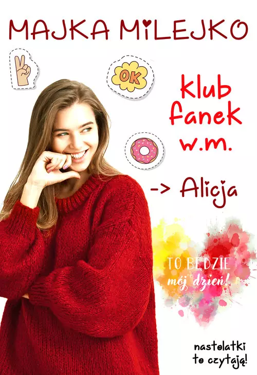 Alicja. Seria Klub fanek W.M. Tom 2