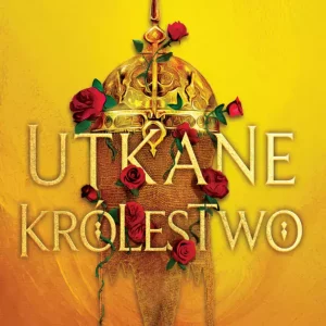 Utkane królestwo | Tahereh Mafi | Romantasy inspirowane mitologią perską