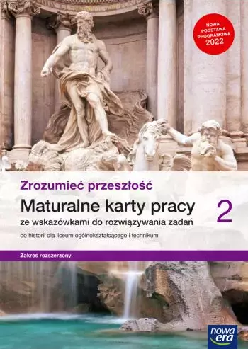 dd9396c-nowe-historia-zrozum.webp Nowe historia zrozumieć przeszłość karty pracy maturalne 2 liceum i technikum zakres rozszerzony