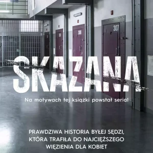 Skazana. Więzienie. Sędzia nie ma prawa tu trafić